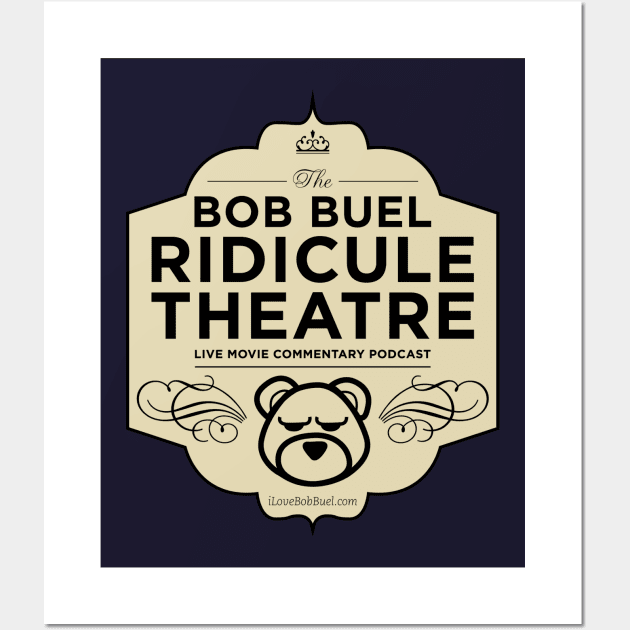 Bob Buel Ridicule Theatre Wall Art by bobbuel